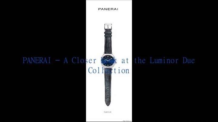 PANERAI – A Closer Look at the Luminor Due Collection