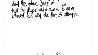 Find the prob. that a player will successfully start the game "Ludo" or that