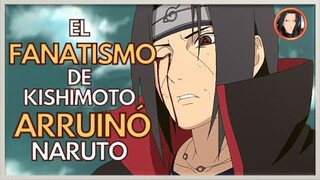 El FANATISMO de Kishimoto ARRUINÓ Naruto | El HYPE de Kishimoto ARRUINÓ Naruto(Parte 2) | Los UCHIHA