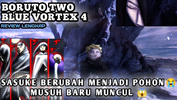 MUSUH BARU MUNCUL😱SASUKE TERPERANGKAP MENJADI POHON😭 | REVIEW BORUTO TWO BLUE VORTEX CHAPTER 4