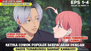 KETIKA COWOK POPULER JATUH CINTA KEPADA GADIS TUNARUNGU‼️ - ALUR CERITA YUBISAKI TO RENREN EPS 1-4