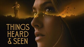 Things Heard & Seen (2021) Subtitle Indonesia