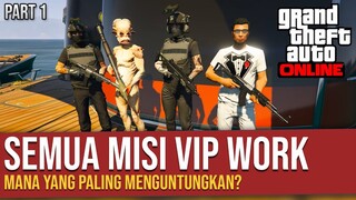 GTA 5 Online Indonesia - Kajian Ilmiah Semua Misi VIP Work (Part 1)