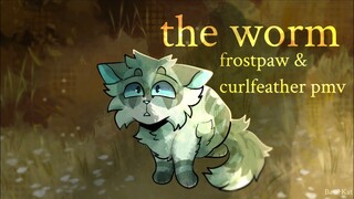 the worm - Frostpaw & Curlfeather PMV [spoilers]