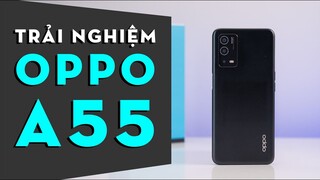 Trải nghiệm OPPO A55: Màn hình HD+, pin 5.000mAh giá 5 triệu