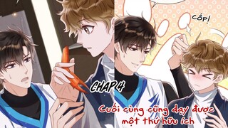 [ Đam mỹ ] Trạch Mộc Nhi Tê - Chap 4: Cuối cùng cũng dạy được một thứ hữu ích