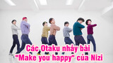Các Otaku nhảy bài "Make you happy" của Nizi