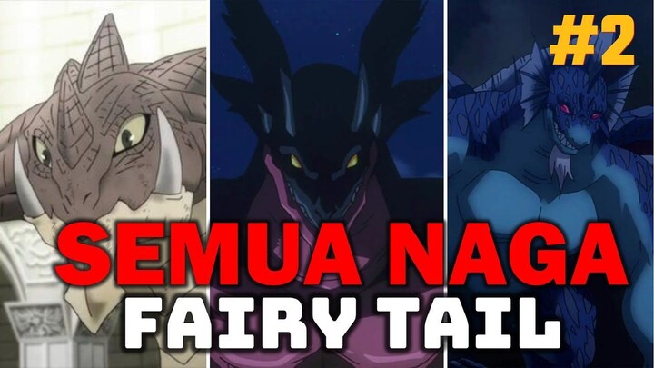 Makhluk Terkuat !!! Berikut Semua Naga Di Anime Fairy Tail Part 2