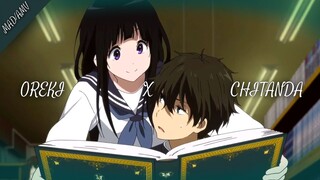 [AMV] Oreki x Chitanda <3❤️