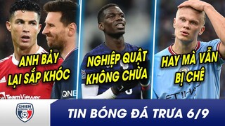 TIN BÓNG ĐÁ TRƯA 6/9: Ronaldo nguy cơ lại bị Messi vượt mặt ở C1? Nghiệp quật, Pogba bỏ lỡ WC 2022