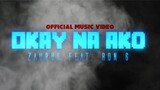 Okay Na Ako - Zaurus (Official Music Video) feat. Ron G