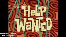 [SPED UP TO PREVENT COPYRIGHT] "Help Wanted" Spongebob Squarepants S01E01 (mid-1999)