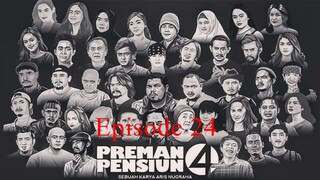 Preman Pensiun 4 Eps. 24