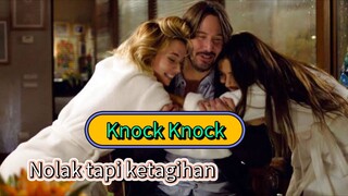 Main bertiga ,Awalnya Menolak lama - lama ketagihan - Alur Film Knock Knock (2015)