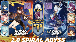 Genshin Impact 2.8 Spiral Abyss ชั้น 12 - คำขอของผู้ชม 25 - Hutao DragonBane / Ayaka Amenoma