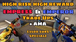 HIGH RISK HIGH REWARD EMPRESS & EMPEROR TRADE UPS +AMA