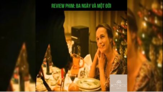 Tóm tắt phim: Ba ngày và một đời p4 #reviewphimhay