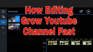 How Editing Grow your Youtube Channel Fast
