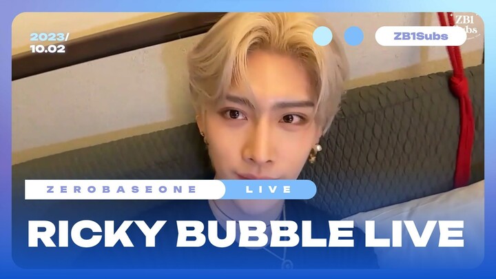 [ENG SUB] 231002 Ricky Bubble Live