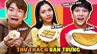 Thử Thách Rán Trứng 1 Phút VS 10 Phút VS 1 Tiếng Trứng Rán Sao Hỏa!!