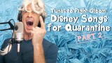 If Disney Songs Were About Quarantine - Part 2