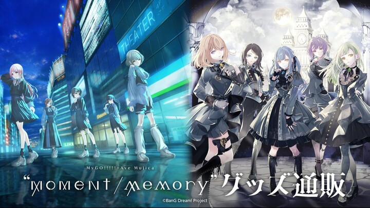 MyGO!!!!! × Ave Mujica Live「"Moment / Memory"」