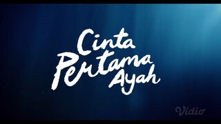 Cinta Pertama Ayah Ep 2