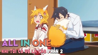 Tóm Tắt Anime Hay: Khi Tôi Có Vợ Là Cáo (phần 2) ALL IN ONE