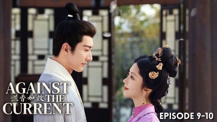 Against the Current Episode 9-10 Subtitle Bahasa Indonesia