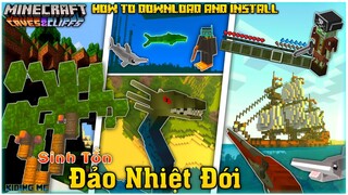 🌴Addon SINH TỒN ĐẢO NHIỆT ĐỚI Cực Hay - Cách Tải Và Cài Cho Mcpe (1.16.221, 1.17) | KIDING MC