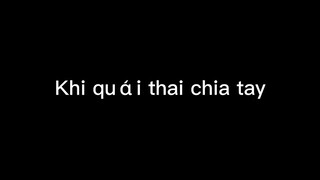 Khi quái thai chia tay