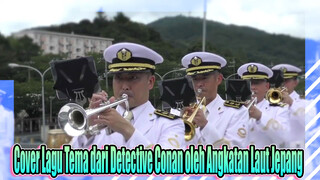 Cover Lagu Tema dari Detective Conan oleh Angkatan Laut Jepang