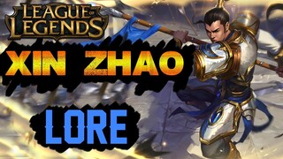 XIN ZHAO - LEAGUE OF LEGENDS CHAMPION LORE #3