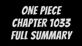 One Piece Chapter 1033 FULL SUMMARY! English