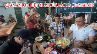 XUYÊN VIỆT XE ĐẦU KÉO MỸ | TẬP 20 -  ĂN LẨU CÁ TẦM Ở QUÁN CƠM ĐẶC BIỆT NHẤT CỦA BÁC TÀI Ở BIÊN GIỚI