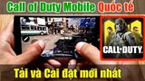 Tải, cài đặt và chơi Call of Duty Mobile Quốc tế