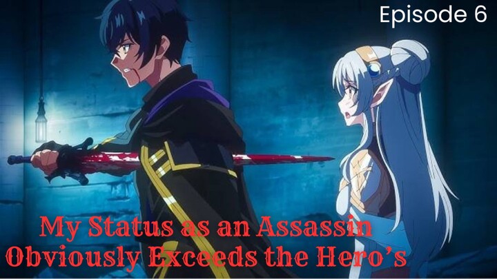My Status as an Assassin Obviously Exceeds the Hero’s Episode 6 - Sub Indo
