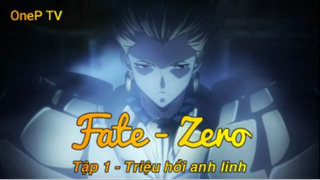 Fate - Zero Tập 1 - Triệu hồi anh linh