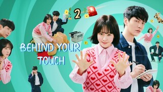 Behind Your Touch (2023) Episode 2 Eng Sub