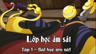 Lớp học ám sát Tập 1 - Bài học ám sát
