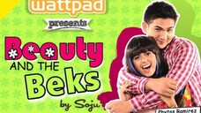 🇵🇭 WATTPAD PRESENT: BEAUTY AND THE BEKS