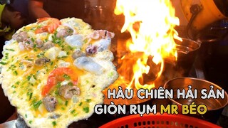 Food Travel | Hàng trăm phần hàu chiên hải sản không đủ bán ở quán MR BÉO