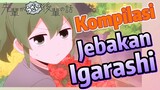 [My Senpai is Annoying] Kompilasi | Jebakan Igarashi