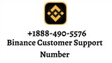 Binance Customer Support Number USA +1888-490-5576 Tolllfree Number