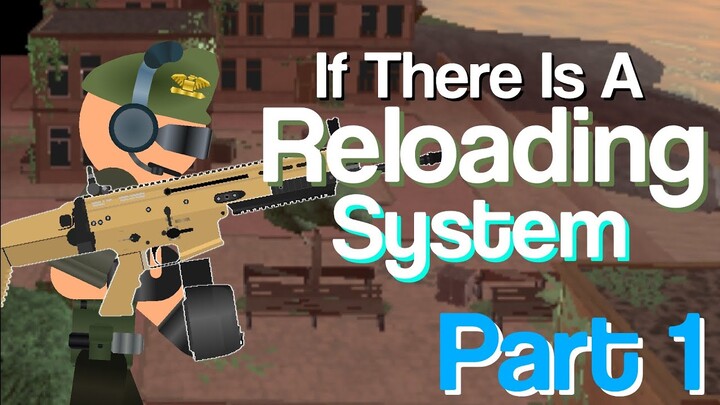 If There Is A Reloading System TDS (Remastered! again...) - Tower Defense Simulator - Roblox