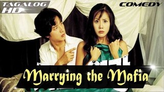 ❤️MARRYING THE MAFIA ❤️KOREAN MOVIE TAGALOG DUBBED