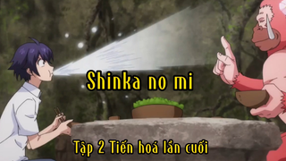 Shinka no mi_Tập 2 Tiến hoá lần cuối