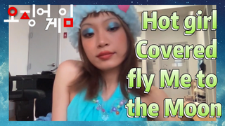 Hot girl Covered fly Me to the Moon