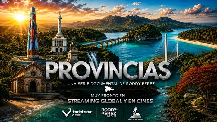 Dominicans Provinces documentary Serie - Dominicana Verde una marca de Roddy Pérez Group