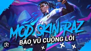 mod skin raz bạo vũ cuồng lôi ♥️♥️😍